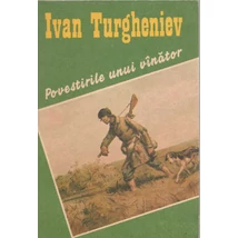 Povestirile unui vinator - I. Turgheniev