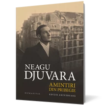 Amintiri din pribegie - Neagu Djuvara