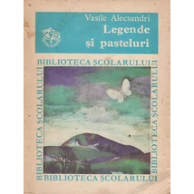 Legende si pasteluri - Vasile Alecsandri
