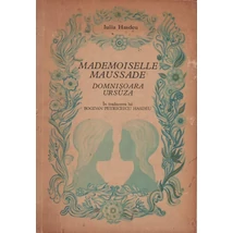 Madamoiselle Maussade, Domnisoara Ursuze - Iulia Hasdeu