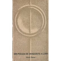 Din poezia de dragoste a lumii - Maria Banus