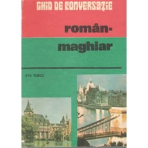 Ghid de conversatie roman-maghiar - Eva Turcu