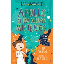 Apollo și un mesaj misterios - Stella Tarakson