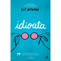 Idioata - Elif Batuman