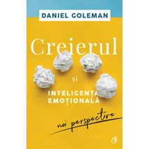 Creierul si inteligenta emotionala - Daniel Goleman