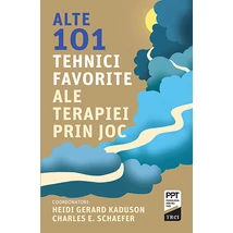 Alte 101 tehnici favorite ale terapiei prin joc - Heidi Kaduson, Charles  Schaefer