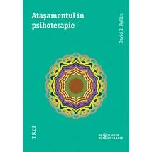 Atasamentul in psihoterapie - David J. Wallin