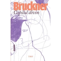 Copilul divin - Pascal Bruckner