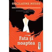 Fata si noaptea - Guillaume Musso