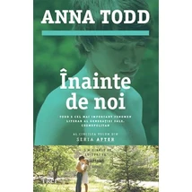 Inainte de noi - Anna Todd