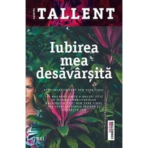 Iubirea mea desavarsita - Gabriel Tallent