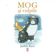 MOG si vulpile - Judith Kerr