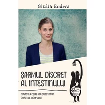 Sarmul discret al intestinului - Giulia Enders