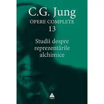 Studii despre reprezentarile alchimice - Opere Complete, vol 13 - C.G. Jung