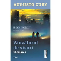 Vanzatorul de visuri Chemarea - Augusto Cury