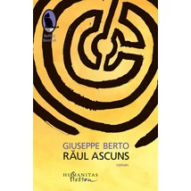 Raul ascuns - Giuseppe Berto