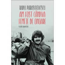 Am fost candva femeie de onoare - Radu Paraschivescu