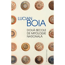 Doua secole de mitologie nationala - Lucian Boia