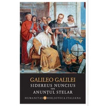 Sidereus nuncius sau Anuntul stelar - Galileo Galilei