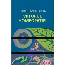 Viitorul homeopatiei - Christian Boiron