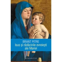 Isus si radacinile evreiesti ale Mariei - Brant Pitre