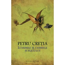 Luminile si umbrele sufletului - Petru Cretia