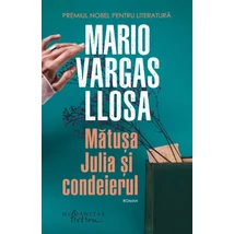 Matusa Julia si condeierul - Mario Vargas Llosa