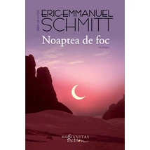Noaptea de foc - Eric-Emmanuel Schmitt