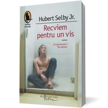 Recviem pentru un vis - Hubert Selby Jr.