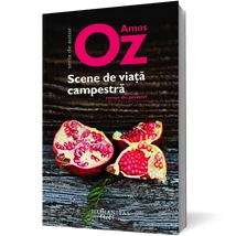 Scene de viata campestra - Amos Oz