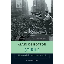 Stirile. Manualul utilizatorului - Alain de Botton
