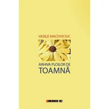Arhiva ploilor de toamna - Vasile Macoviciuc