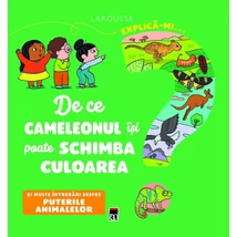 Explica-mi... de ce cameleonul isi poate schimba culoarea?