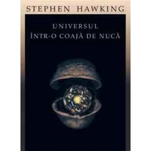 Universul intr-o coaja de nuca - Stephen Hawking