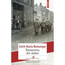 Intoarcerea din razboi - Erich Maria Remarque