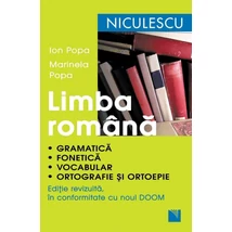 Limba romana. Gramatica, fonetica, vocabular, ortografie si ortoepie - Ion Popa, Marinela Popa