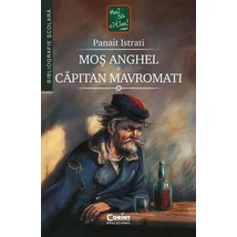 Mos Anghel. Capitan Mavromati - Panait Istrati