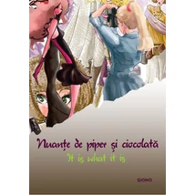 Nuante de piper si ciocolata. It is what it is