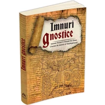Imnuri gnostice. Imnul Perlei, Cantul de nunta al Intelepciunii, Imnul lui Iisus