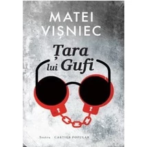 Tara lui Gufi - Matei Visniec
