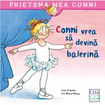 Conni vrea sa devina balerina - Liane Schneider