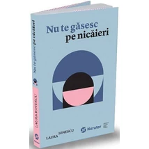 Nu te gasesc pe nicaieri - Laura Ionescu