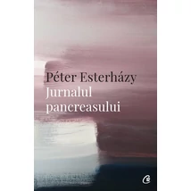 Jurnalul pancreasului - Péter Esterházy