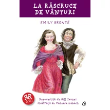La rascruce de vanturi - Gill Tavner, Emily Brontë
