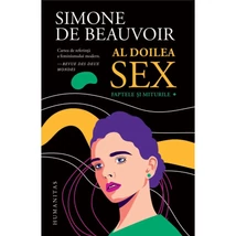 Al doilea sex (vol. I + vol. II) - Simone de Beauvoir