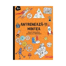 Antreneaza-ti mintea. Jocuri educative, puzzle-uri, labirinturi (8 ani+) - Collective