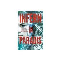 Infern in paradis - Lucy Clarke