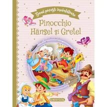 Doua povesti incantatoare: Pinocchio / Hansel si Gretel