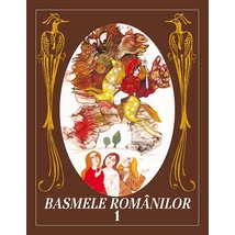 Basmele romanilor (vol. I)