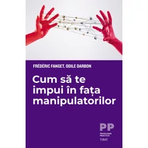 Cum sa te impui in fata manipulatorilor